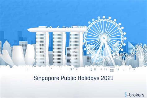 Holidays 2021: Singapore's Ultimate Guide to Festive Celebrations