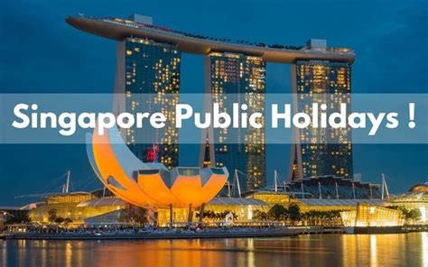 Holidays 2023 Singapore – 12 Must-Visit Attractions