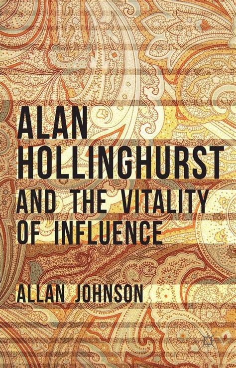 Hollinghurst Vitality Influence Allan Johnson PDF