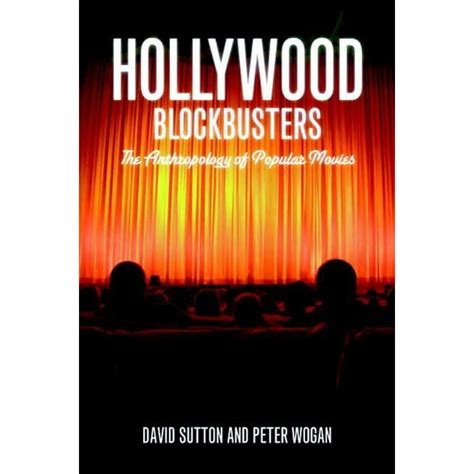Hollywood Blockbusters The Anthropology of Popular Movies PDF