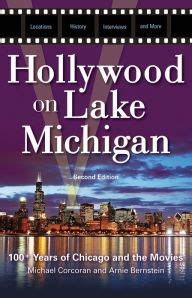 Hollywood On Lake Michigan 100+ Years Of Chicago And The Movies Doc
