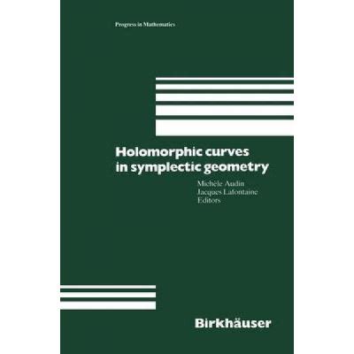 Holomorphic Curves in Symplectic Geometry 1st Edition Reader