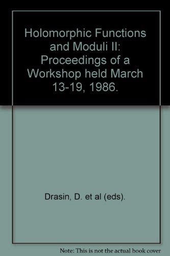 Holomorphic Functions and Moduli I Proceedings of a Workshop held March 13-19, 1986 Doc