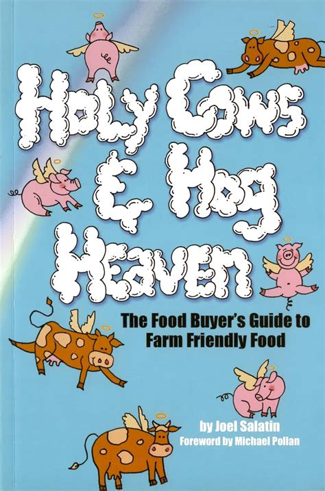 Holy Cows and Hog Heaven The Food Buyer s Guide to Farm Friendly Food Epub