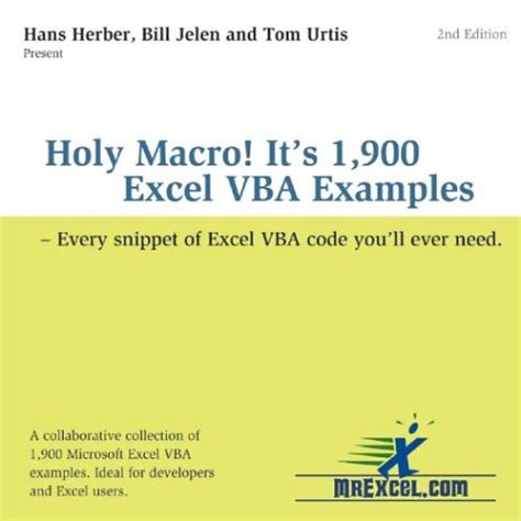 Holy Macro It s 1900 Excel VBA Examples Every Snippet of Excel VBA Code You ll Ever Need Epub