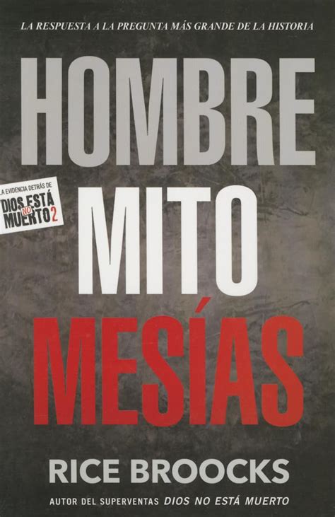 Hombre Mito Mesías La respuesta a la pregunta más grande de la historia Spanish Edition Kindle Editon