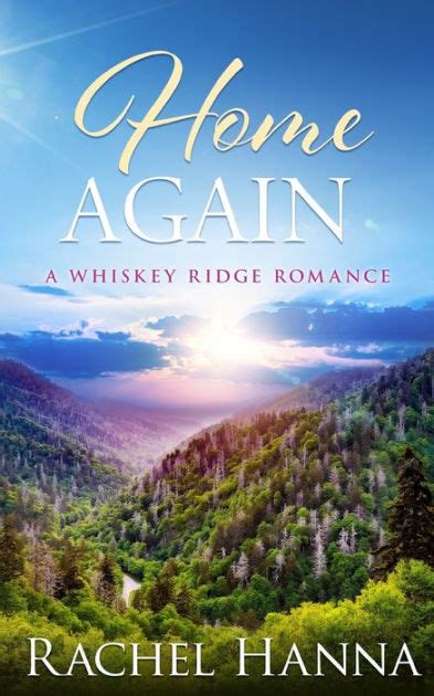 Home Again A Whiskey Ridge Romance Doc