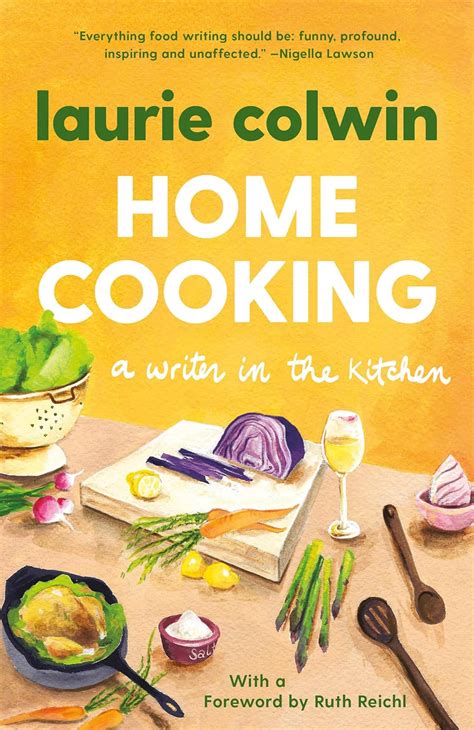 Home Cooking A Writer in the Kitchen Vintage Contemporaries Kindle Editon