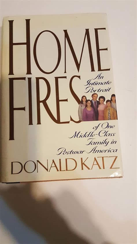 Home Fires An Intimate Portrait of One Middle-Class Family in Postwar America Kindle Editon