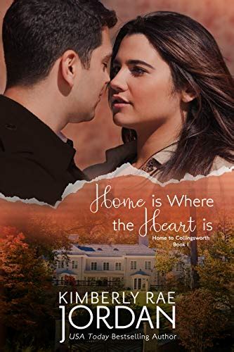 Home Is Where the Heart Is A Christian Romance Home to Collingsworth Volume 1 Doc