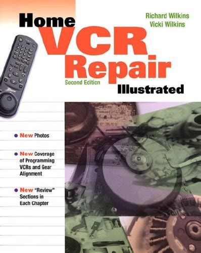 Home VCR Repair Illustrated The Essentials . . . and More PDF