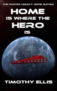 Home is where the Hero is The Hunter Legacy Book 11 Doc