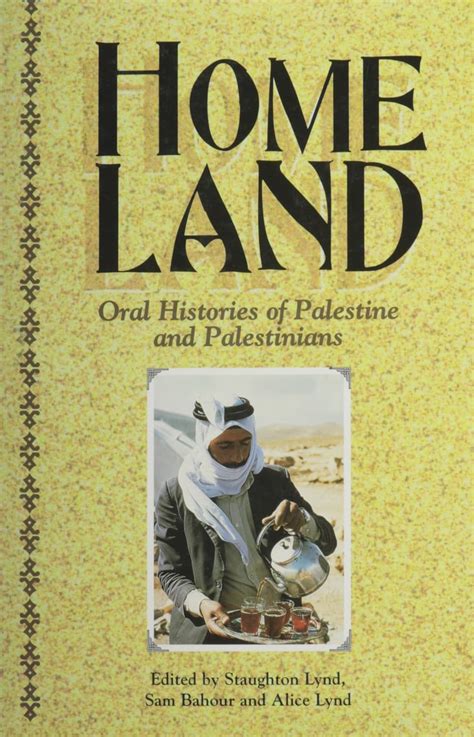Homeland Oral Histories of Palestine and Palestinians Kindle Editon