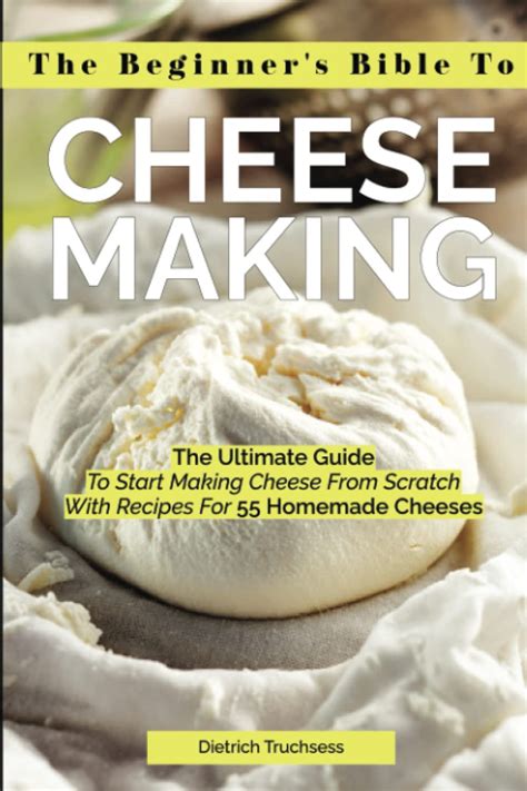 Homemade Cheese The Ultimate Recipe Guide Kindle Editon