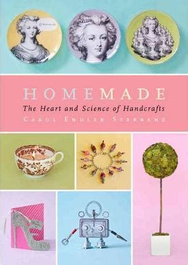 Homemade The Heart and Science of Handcrafts Epub