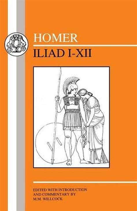 Homer Iliad Books I-Xii with an Introduction a Brief Homeric Grammar and Notes Greek Edition Kindle Editon