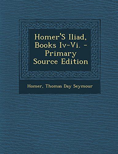 Homer S Iliad Books Iv-Vi PDF