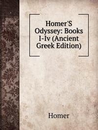 Homer S Odyssey Books I-Iv Ancient Greek Edition PDF