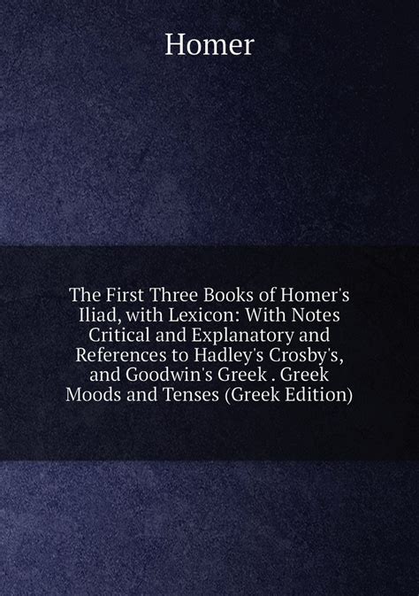 Homer s Iliad First Three Books Primary Source Edition Doc