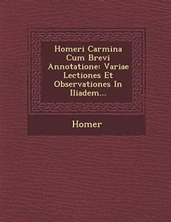 Homeri Carmina Cum Brevi Annotatione Volume 5 Latin Edition PDF