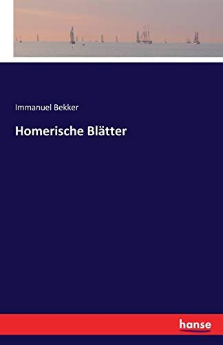 Homerische Blätter Volume 1 German Edition Kindle Editon