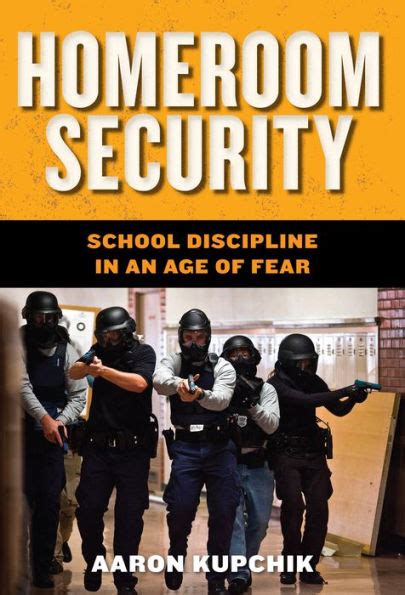 Homeroom Security: School Discipline in an Age of Fear PDF