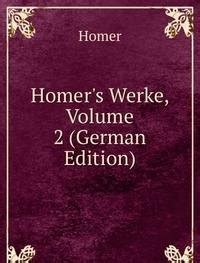 Homers Werke Volume 1 German Edition Epub
