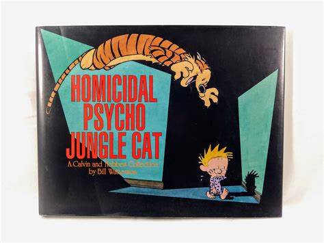 Homicidal Psycho Jungle Cat A Calvin and Hobbes Collection Kindle Editon