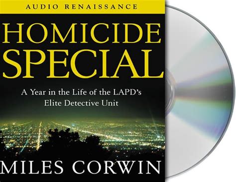 Homicide Special A Year in the Life of the LAPD s Elite Detective Unit Reader