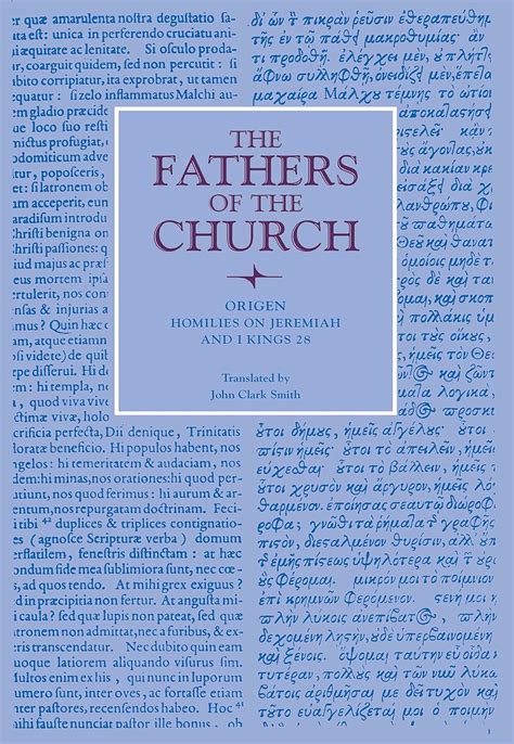 Homilies on Jeremiah and I Kings 28 Fathers of the Church Patristic Series Reader