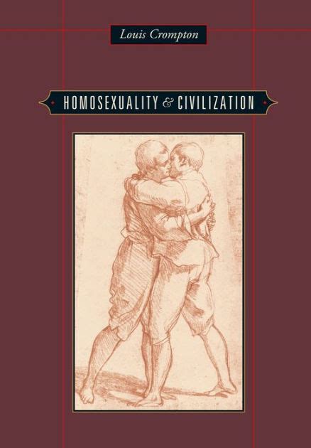 Homosexuality Civilization Louis Crompton PDF