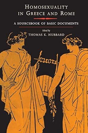 Homosexuality in Greece and Rome A Sourcebook of Basic Documents PDF