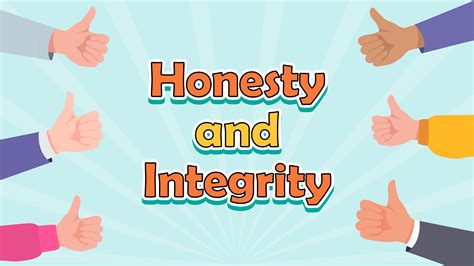 Honesty and Integrity: