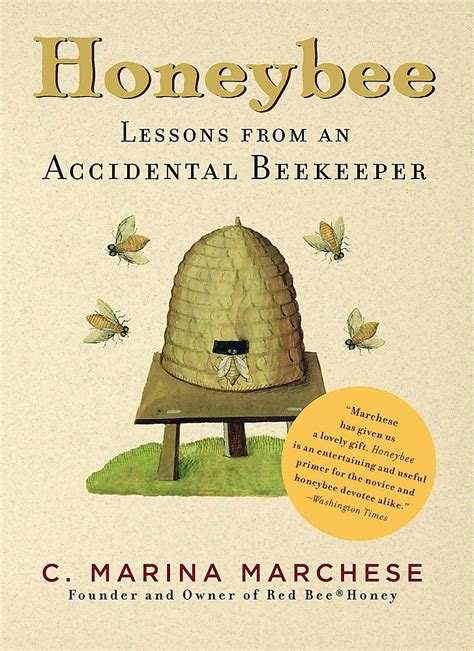 Honeybee: Lessons from an Accidental Beekeeper Reader