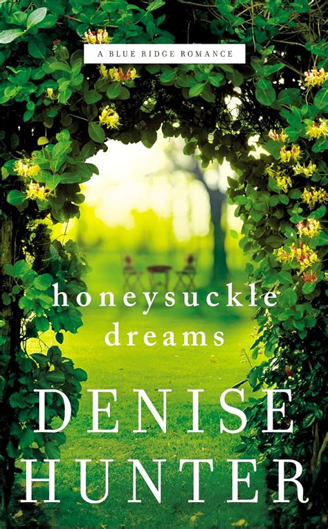 Honeysuckle Dreams A Blue Ridge Romance Reader