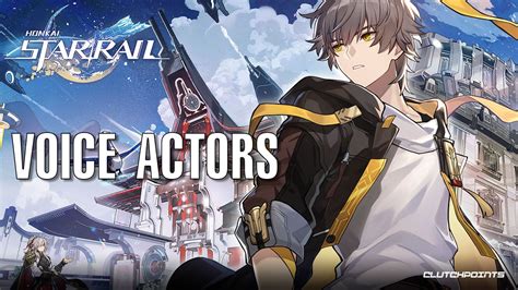 Honkai Star Rail Voice Actors: The A-List Stars Behind the Cosmic Adventure