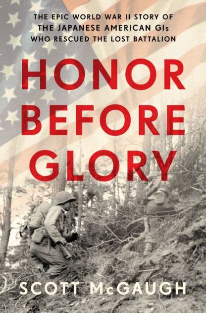 Honor Before Glory The Epic World War II Story of the Japanese American GIs Who Rescued the Lost Battalion Reader