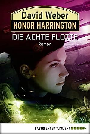 Honor Harrington Die Achte Flotte Bd 21 Roman German Edition Kindle Editon