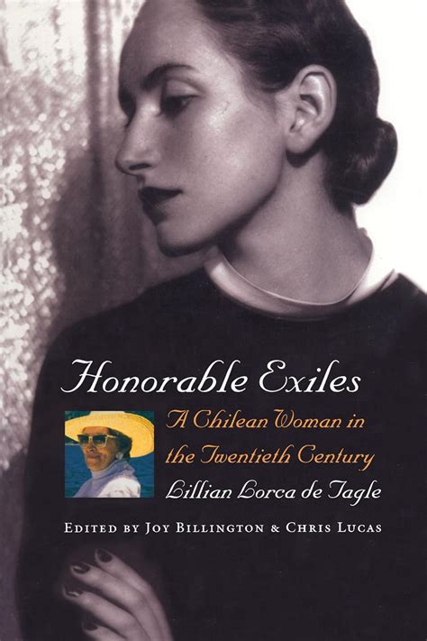 Honorable Exiles A Chilean Woman in the Twentieth Century Kindle Editon