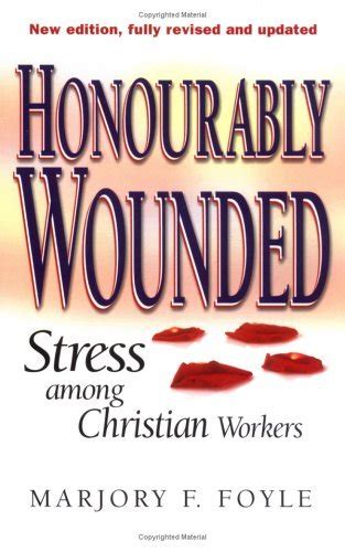 Honourably Wounded: Stress Among Christian Workers Ebook Reader
