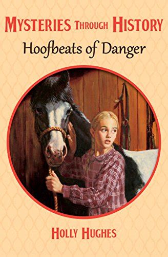 Hoofbeats of Danger Mysteries through History Book 2
