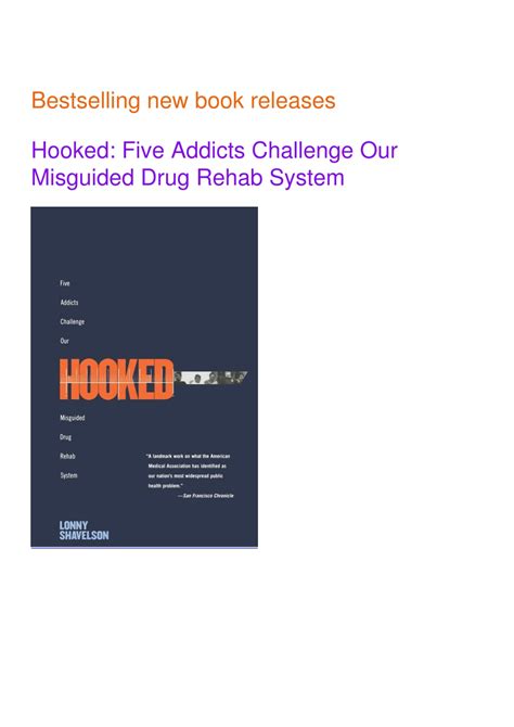 Hooked: Five Addicts Challenge Our Misguided Drug Ebook Reader