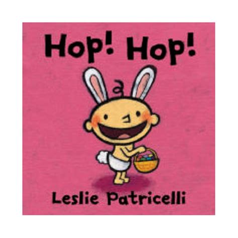 Hop Hop Leslie Patricelli board books Reader