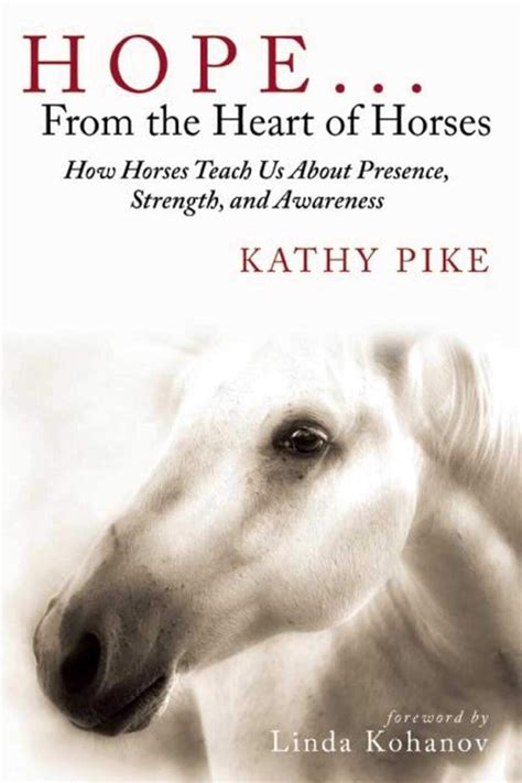 Hope . . . From the Heart of Horses: How Horses Teach Us About Presence Epub