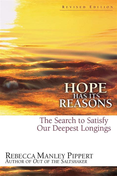 Hope Has Its Reasons The Search to Satisfy Our Deepest Longings Revised Edition Doc