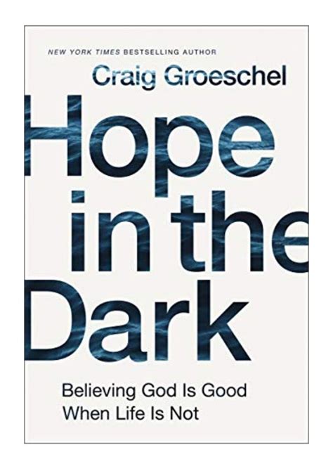 Hope in the Dark Believing God Is Good When Life Is Not Kindle Editon