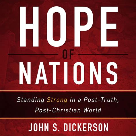 Hope of Nations Standing Strong in a Post-Truth Post-Christian World Reader