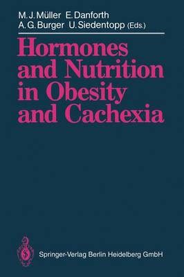Hormones and Nutrition in Obesity and Cachexia PDF