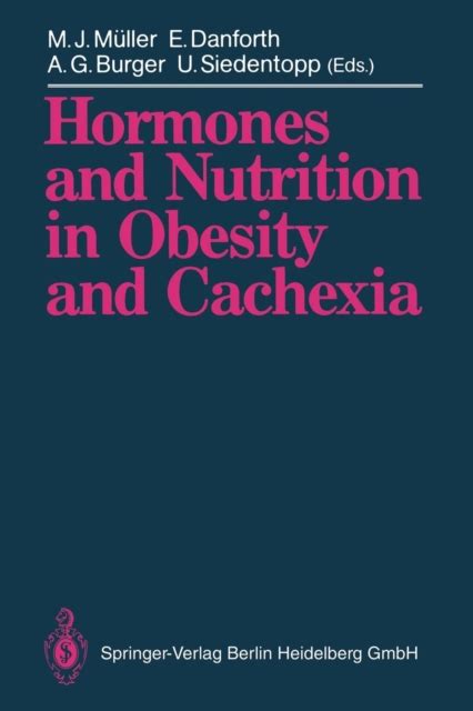 Hormones and Nutrition in Obesity and Cachexia PDF