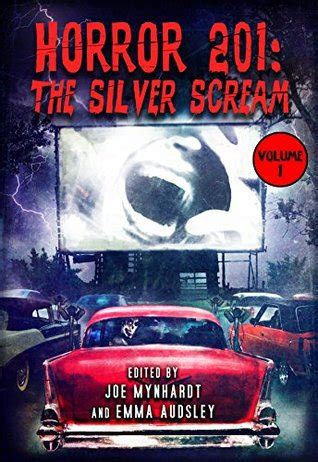 Horror 201 The Silver Scream Reader